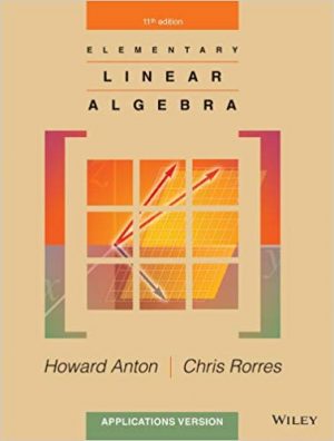 elementary linear algebra applications version 11th edition anton solutions manual