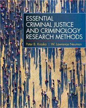 essential criminal justice and criminology research methods 1st edition kraska test bank