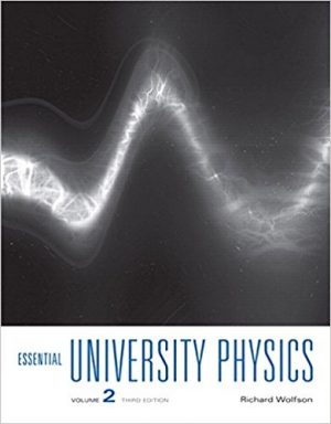 essential university physics volume ii 3rd edition wolfson solutions manual
