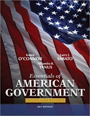 essentials of american government roots and reform 2011 10th edition oconnor test bank