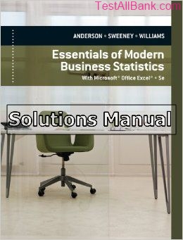 essentials of modern business statistics with microsoft excel 5th edition anderson solutions manual