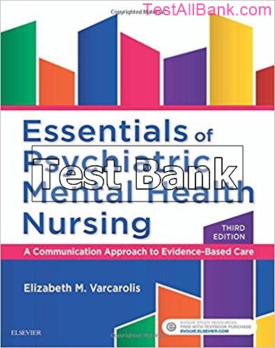 Essentials Of Psychiatric Mental Health Nursing 3rd Edition Varcarolis ...