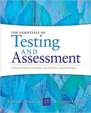 essentials of testing and assessment a practical guide for counselors social workers and psychologists 3rd edition neukrug test bank