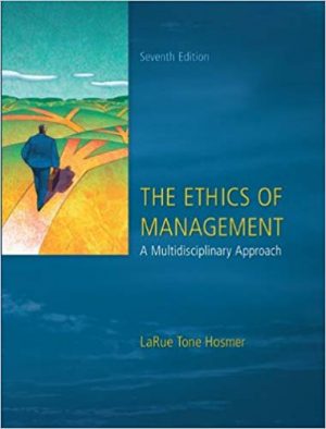 ethics of management 7th edition hosmer solutions manual