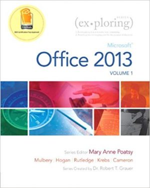 exploring microsoft office 2013 volume 1 1st edition poatsy solutions manual