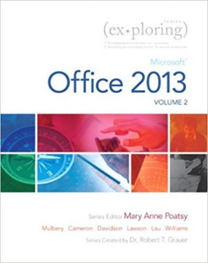 exploring microsoft office 2013 volume 2 1st edition poatsy test bank