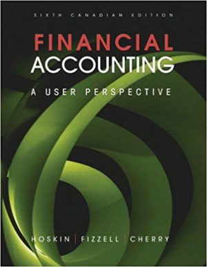 financial accounting a user perspective canadian 6th edition hoskin test bank