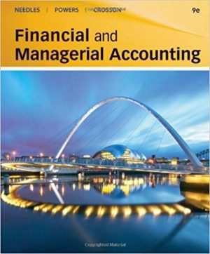 financial and managerial accounting 9th edition needles solutions manual