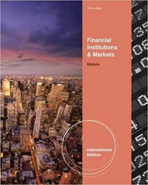 financial institutions and markets international 10th edition madura solutions manual