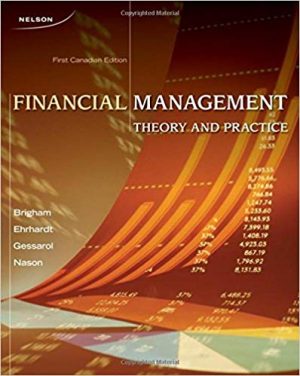 financial management theory and practice canadian 1st edition brigham solutions manual