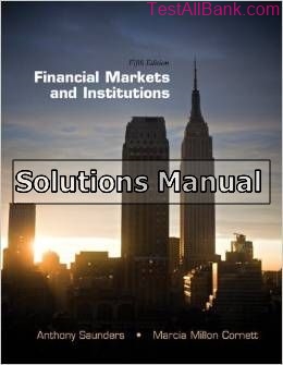 financial markets and institutions 5th edition saunders solutions manual