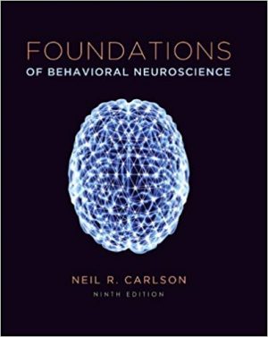 foundations of behavioral neuroscience 9th edition carlson test bank