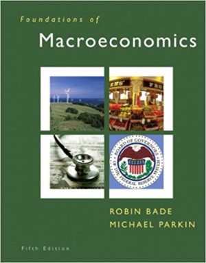 foundations of macroeconomics 5th edition bade test bank