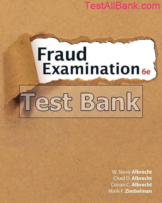 Fraud Examination 6th Edition Albrecht Test Bank - Test Bank ...