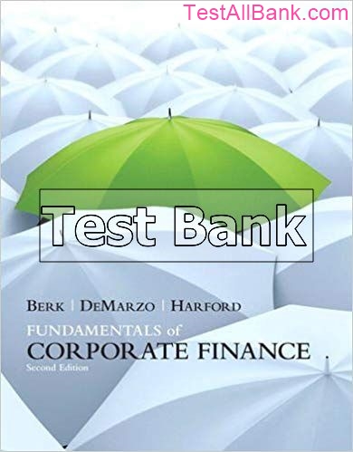 Fundamentals Of Corporate Finance 2nd Edition Berk Test Bank