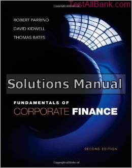 fundamentals of corporate finance 2nd edition parrino solutions manual