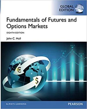 fundamentals of futures and options markets global edition 8th edition hull test bank