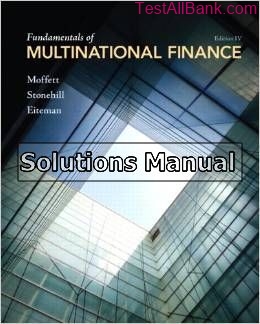 fundamentals of multinational finance 4th edition moffett solutions manual