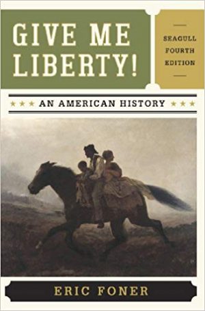 give me liberty an american history volume 1 and 2 4th edition foner test bank