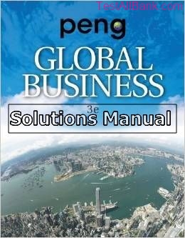 global business 3rd edition peng solutions manual