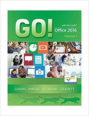 go with office 2016 volume 1 1st edition gaskin solutions manual