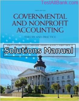 governmental and nonprofit accounting 10th edition freeman solutions manual