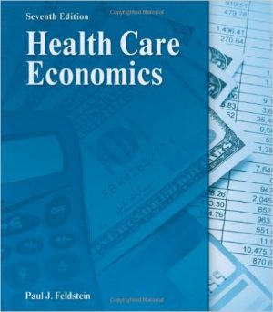 health care economics 7th edition feldstein solutions manual