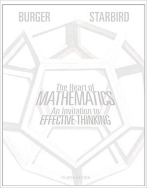heart of mathematics an invitation to effective thinking 4th edition burger solutions manual