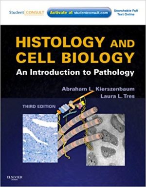 histology and cell biology an introduction to pathology 3rd edition kierszenbaum test bank