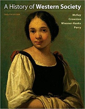 history of western society combined volume 12th edition mckay test bank