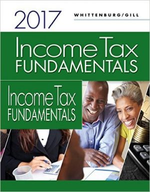 income tax fundamentals 2017 35th edition whittenburg solutions manual
