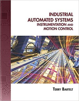 industrial automated systems instrumentation and motion control 1st edition bartelt solutions manual