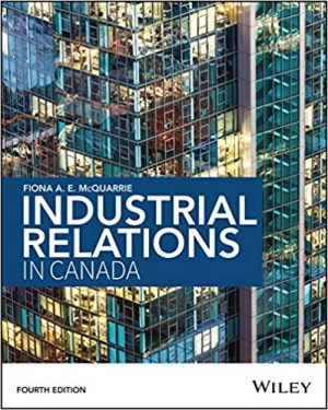industrial relations in canada 4th edition mcquarrie solutions manual