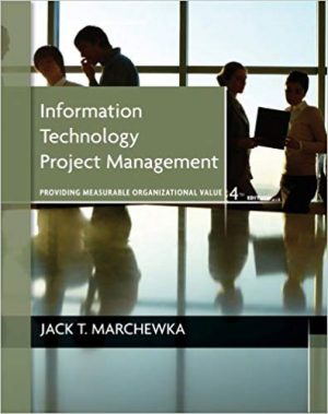 information technology project management 4th edition marchewka solutions manual
