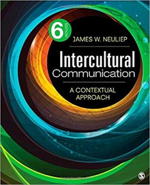 intercultural communication a contextual approach 6th edition neuliep test bank