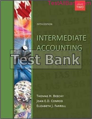 Intermediate Accounting Volume 2 5th Edition Beechy Test Bank