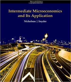 intermediate microeconomics and its application 11th edition nicholson solutions manual