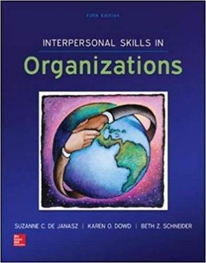 interpersonal skills in organizations 5th edition janasz solutions manual