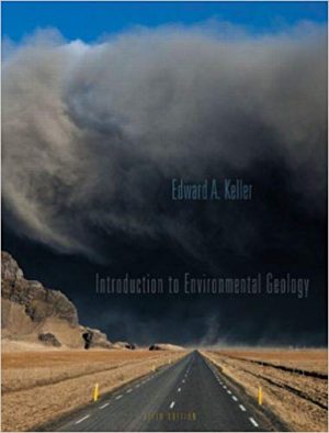 introduction to environmental geology 5th edition keller test bank