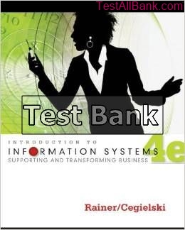 introduction to information systems supporting 4th edition rainer test bank