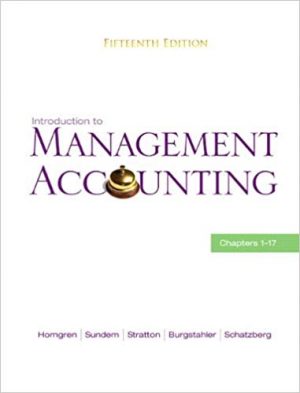 introduction to management accounting 15th edition horngren solutions manual