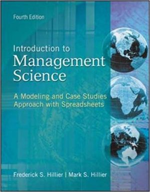 introduction to management science a modeling and case studies approach with spreadsheets 4th edition hillier test bank