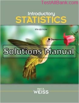 introductory statistics 9th edition weiss solutions manual