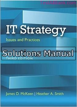 it strategy issues and practices 3rd edition mckeen solutions manual