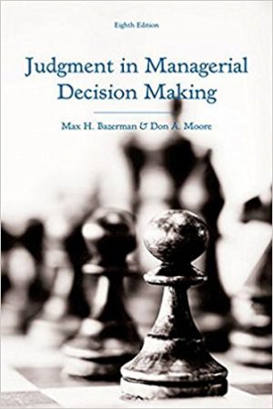 judgment in managerial decision making 8th edition bazerman test bank