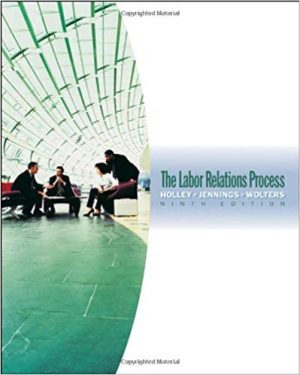 labor relations process 9th edition holley test bank