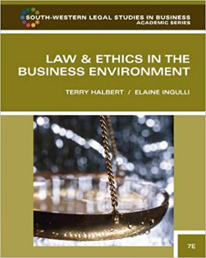 law and ethics in the business environment 7th edition halbert test bank