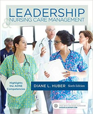leadership and nursing care management 6th edition huber test bank