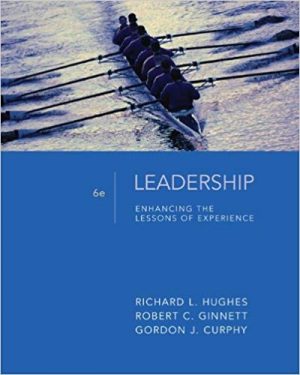 leadership enhancing the lessons of experience 6th edition hughes test bank