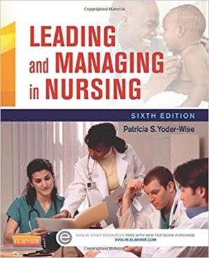 leading and managing in nursing 6th edition wise test bank